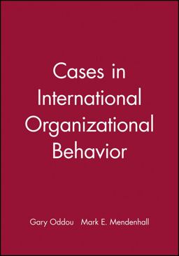 Cases in International Organizational Behavior