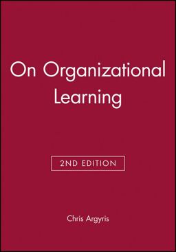 On Organizational Learning 2nd 9780631213093 Front Cover