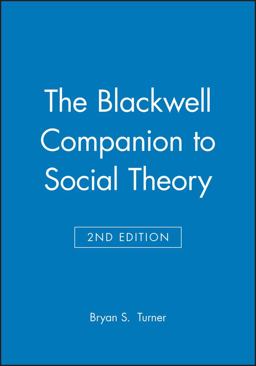 Blackwell Companion to Social Theory 2nd 9780631213666 Front Cover