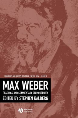 Max Weber Readings and Commentary on Modernity  9780631214908 Front Cover