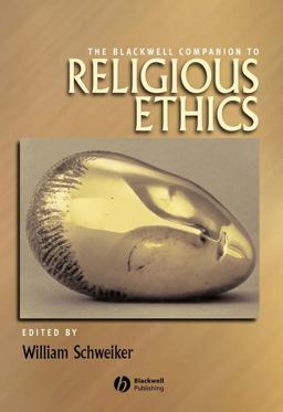 Blackwell Companion to Religious Ethics  9780631216346 Front Cover