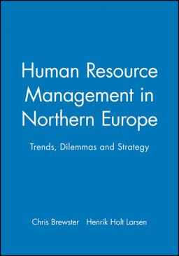 Human Resource Management in Northern Europe Human Resource Management in Northern Europe