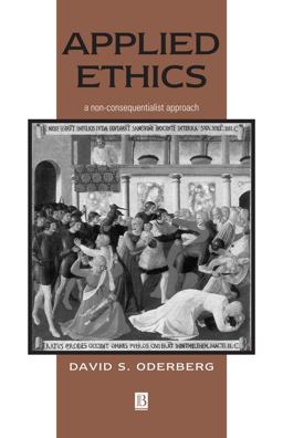 Applied Ethics A Non-Consequentialist Approach  9780631219057 Front Cover