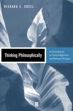 Thinking Philosophically An Introduction to Critical Reflection and Rational Dialogue  9780631219354 Front Cover