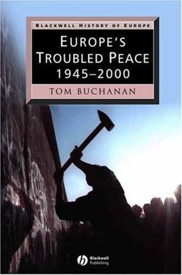 Europe's Troubled Peace, 1945-2000 2nd 9780631221630 Front Cover