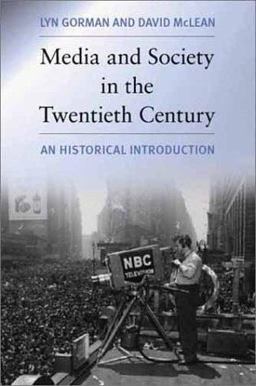 Media and Society in the Twentieth Century