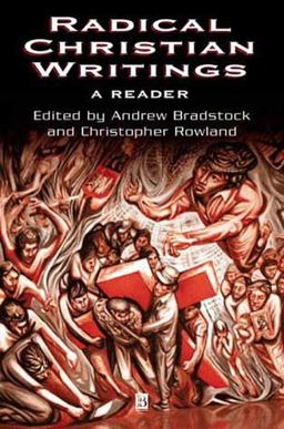 Radical Christian Writings A Reader  9780631222507 Front Cover