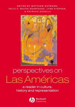 Perspectives on Las Amï¿½ricas A Reader in Culture, History, and Representation  9780631222965 Front Cover
