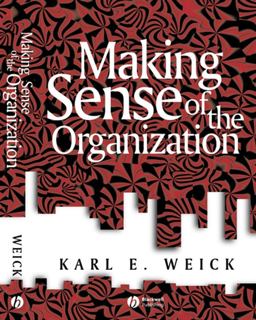 Making Sense of the Organization  9780631223191 Front Cover