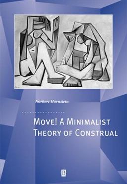 Move! a Minimalist Theory of Construal