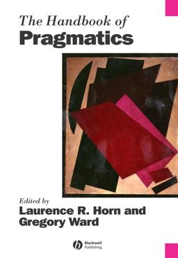 Handbook of Pragmatics  9780631225485 Front Cover