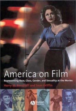 America on Film Representing Race, Class, Gender,and Sexuality at the Movies  9780631225836 Front Cover
