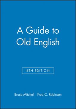 Guide to Old English 6th 9780631226369 Front Cover
