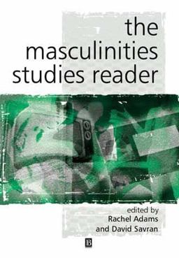 Masculinity Studies Reader  9780631226604 Front Cover