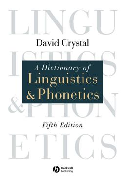 A Dictionary of Linguistics and Phonetics