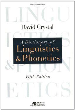 A Dictionary of Linguistics and Phonetics