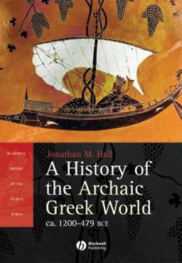 History of the Archaic Greek World, Ca. 1200-479 BCE  9780631226680 Front Cover