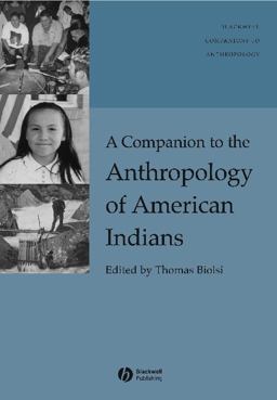 Companion to the Anthropology of American Indians  9780631226864 Front Cover