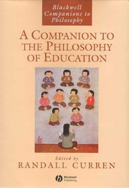 Companion to the Philosophy of Education  9780631228370 Front Cover