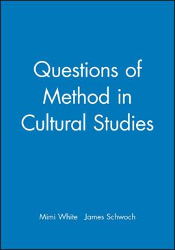 Questions of Method in Cultural Studies  9780631229780 Front Cover