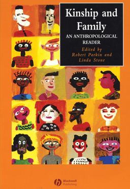 Kinship and Family An Anthropological Reader  9780631229995 Front Cover