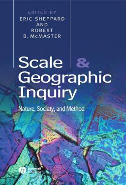 Scale and Geographic Inquiry Nature, Society, and Method  9780631230700 Front Cover