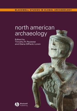 North American Archaeology  9780631231844 Front Cover