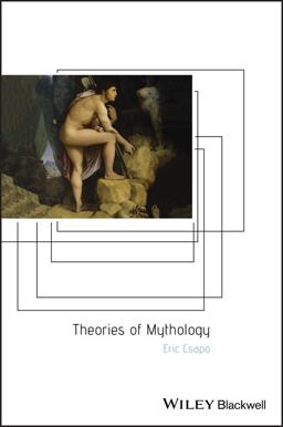 Theories of Mythology  9780631232483 Front Cover