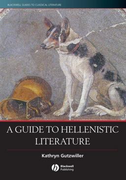 Guide to Hellenistic Literature  9780631233220 Front Cover