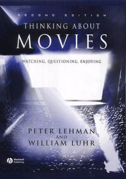Thinking about Movies Watching, Questioning, Enjoying 2nd 9780631233589 Front Cover