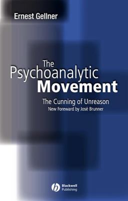 Psychoanalytic Movement The Cunning of Unreason 3rd 9780631234135 Front Cover