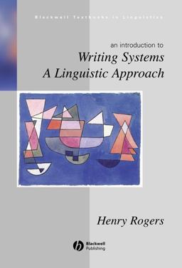 Writing Systems A Linguistic Approach  9780631234647 Front Cover