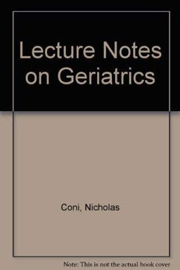 Lecture Notes on Geriatrics Lecture Notes on Geriatrics