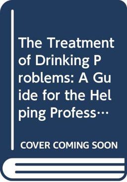 The Treatment of Drinking Problems