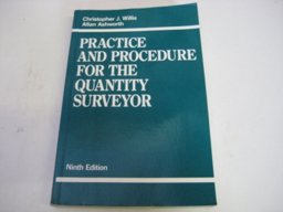 Practice and Procedure for the Quantity Surveyor Practice and Procedure for the Quantity Surveyor