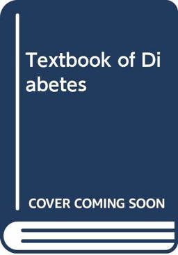 Textbook of Diabetes Textbook of Diabetes