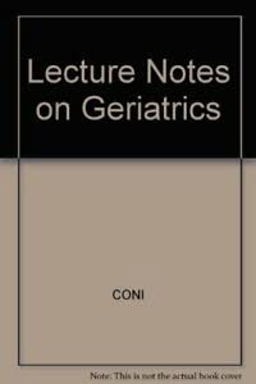 Lecture Notes on Geriatrics Lecture Notes on Geriatrics