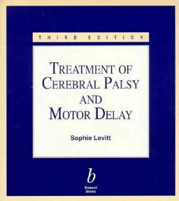 Treatment of Cerebral Palsy in Motor Delay 3rd 9780632038732 Front Cover