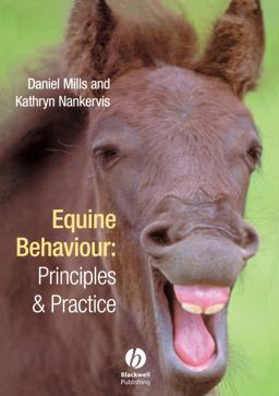Equine Behaviour Principles and Practice  9780632048786 Front Cover