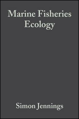 Marine Fisheries Ecology  9780632050987 Front Cover