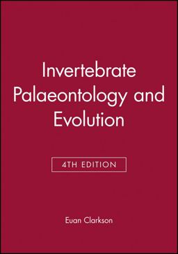 Invertebrate Palaeontology and Evolution 4th 9780632052387 Front Cover
