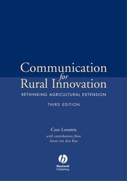 Communication for Rural Innovation Rethinking Agricultural Extension 3rd 9780632052493 Front Cover