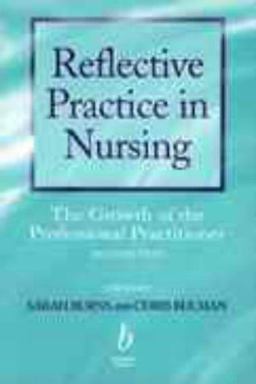 Reflective Practice in Nursing