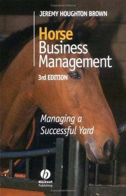 Horse Business Management Managing a Successful Yard 3rd 9780632058266 Front Cover