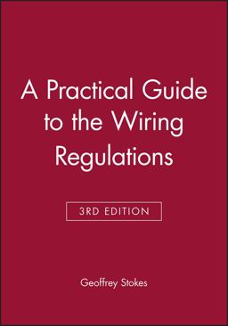 Practical Guide to the Wiring Regulations