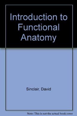 An Introduction to Functional Anatomy