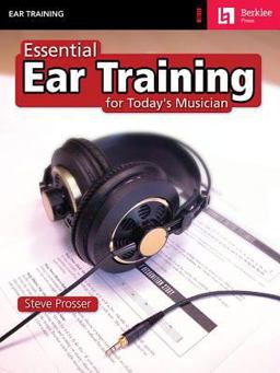 Essential Ear Training for Today's Musician  9780634006401 Front Cover