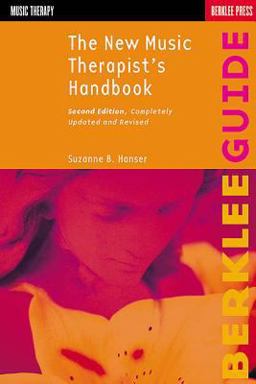 New Music Therapist's Handbook 2nd 9780634006456 Front Cover