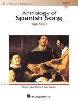 Anthology of Spanish Song The Vocal Library High Voice  9780634029226 Front Cover