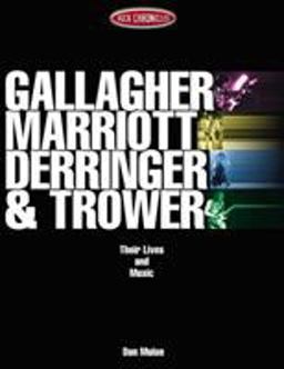 Gallagher, Marriott, Derringer and Trower Their Lives and Music  9780634029561 Front Cover